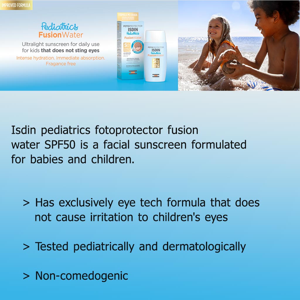 Isdin, Fotoprotector Pediatrics Fusion Water SPF 50+, High protection sunscreen for children, 50ml